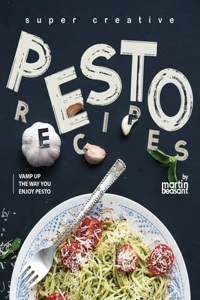 Super Creative Pesto Recipes