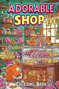 Adorable Shop Coloring Book