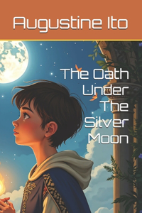 Oath Under The Silver Moon