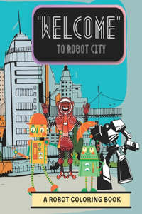 Welcome to Robot City
