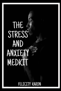 Stress and Anxiety Medkit