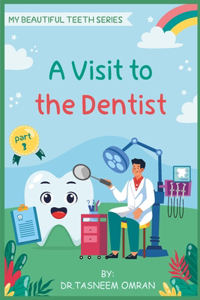 Visit to The Dentist