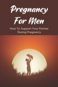 Pregnancy For Men