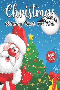 Christmas Coloring Book for Kids Ages 4-8