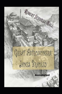Great Astronomers James Bradley annotated