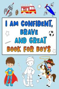I Am Confident, Brave and Great Book for Boys