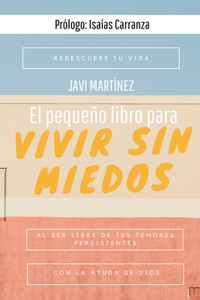 pequeño libro para vivir sin miedos