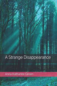 A Strange Disappearance
