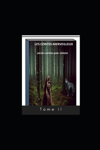 Contes merveilleux - Tome II illustree