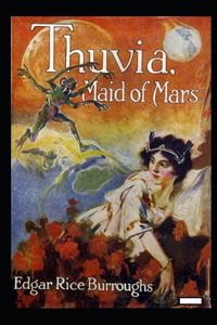 Thuvia Maid of Mars Annotated