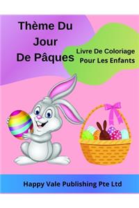 Thème Du Jour De Pâques Livre De Coloriage Pour Les Enfants