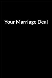 Your Marriage Deal: The Addicted African American Men's Guide to Saving Your Marriage through Text Messaging (for Men Only)