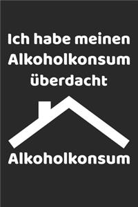 Ich habe meinen Alkoholkonsum überdacht