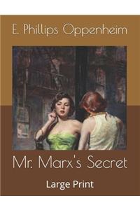 Mr. Marx's Secret