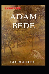 Adam Bede Annotated