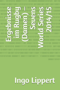 Ergebnisse im Rugby (Damen) - Sevens World Series 2014/15