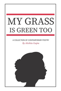 My Grass Is Green Too