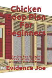 Chicken Coop Plan For Beginners