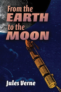 From the Earth to the Moon (Annotated)
