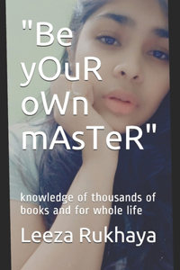 Be yOuR oWn mAsTeR