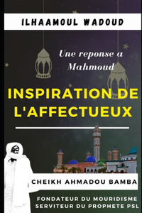 Ilhaamoul Wadoud, Inspiration de l'Affectueux