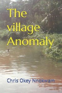 The village Anomaly