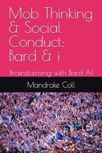 Mob Thinking & Social Conduct