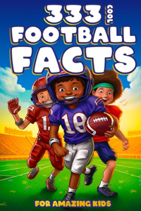 333 Cool Football Facts for Amazing Kids