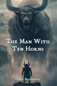 Man with Ten Horns