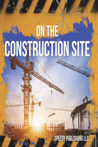 On The Construction Site