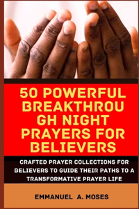 50 Powerful Breakthrough Night Prayers for Believers