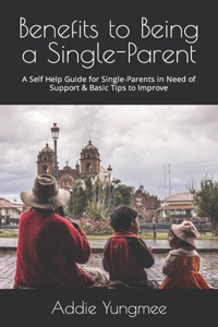 Benefits to Being a Single-Parent