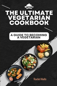 Ultimate Vegetarian Cookbook