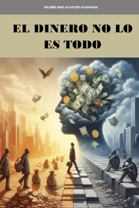 El dinero no lo es todo