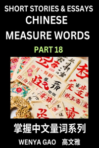 Chinese Measure Words (Part 18)- Learn Chinese Language and Culture by Reading Stories Made of Chinese Liangci Quantifiers, Simple & Easy Mandarin Chinese Lessons for Beginners