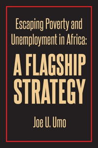 Escaping Poverty and Unemployment in Africa