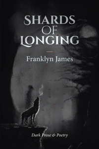 Shards of Longing
