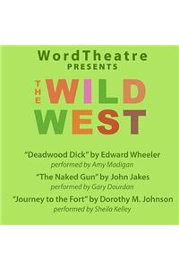 Wordtheatre: The Wild West