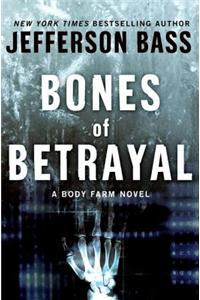 Bones of Betrayal