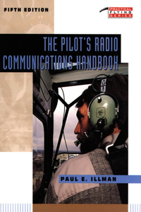 The Pilot's Radio Communications Handbook