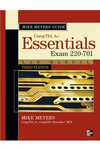 Mike Meyers' CompTIA A+ Guide: Essentials Lab Manual (Exam 220-701)