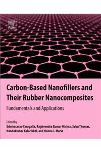 Carbon-Based Nanofillers and Their Rubber Nanocomposites