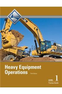 Heavy Equipment Operations Level 1 Trainee Guide, Paperback