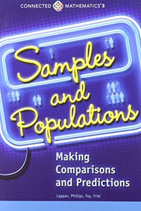 Connected Mathematics 3 Student Edition Grade 7 Samples and Populations: Data Copyright 2014