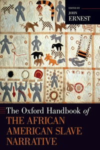 Oxford Handbook of the African American Slave Narrative