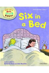 Oxford Reading Tree Read With Biff, Chip, and Kipper: First Stories: Level 1: Six in a Bed
