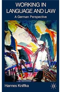 Working in Language and Law: A German Perspective