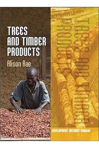 Trees and Timber Products