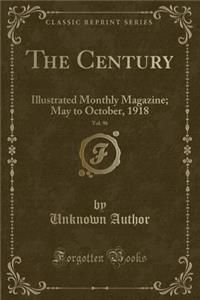 The Century, Vol. 96
