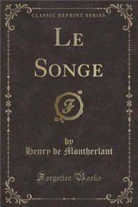 Le Songe (Classic Reprint)